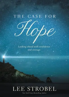 Les arguments en faveur de l'espoir : Regarder vers l'avenir avec confiance et courage - The Case for Hope: Looking Ahead with Confidence and Courage