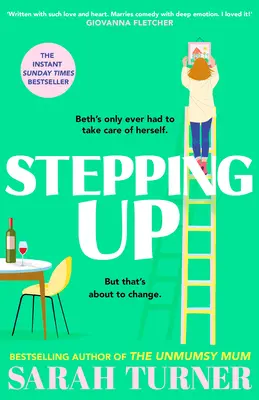 Stepping Up - Par l'auteur à succès du Sunday Times de THE UNMUMSY MUM - Stepping Up - From the Sunday Times bestselling author of THE UNMUMSY MUM