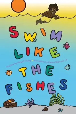 Nager comme les poissons - Swim Like the Fishes