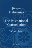 Constellation postnationale - Essais politiques - Postnational Constellation - Political Essays