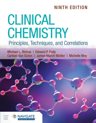 Chimie clinique : Principes, techniques et corrélations - Clinical Chemistry: Principles, Techniques, and Correlations