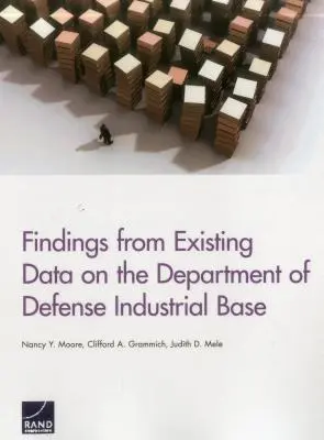 Constatations à partir des données existantes sur la base industrielle du ministère de la défense - Findings from Existing Data on the Department of Defense Industrial Base