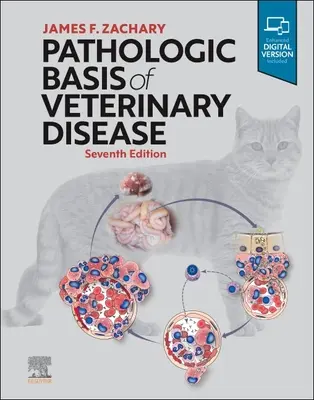 Les bases pathologiques des maladies vétérinaires - Pathologic Basis of Veterinary Disease