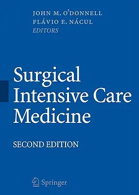 Médecine chirurgicale intensive - Surgical Intensive Care Medicine