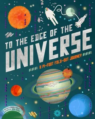 Aux confins de l'univers : Un voyage de 14 pieds à déplier - To the Edge of the Universe: A 14-Foot Fold-Out Journey