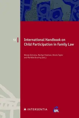 Manuel international sur la participation des enfants au droit de la famille : Volume 51 - International Handbook on Child Participation in Family Law: Volume 51