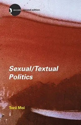 Politique sexuelle et textuelle : Théorie littéraire féministe - Sexual/Textual Politics: Feminist Literary Theory