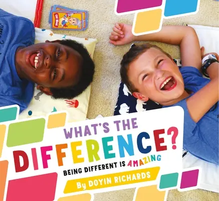 Quelle est la différence ? La différence est étonnante - What's the Difference?: Being Different Is Amazing