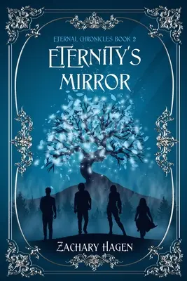 Le miroir de l'éternité - Eternity's Mirror