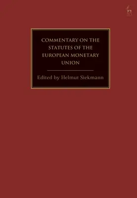 L'Union monétaire européenne : Un commentaire sur les fondements juridiques - The European Monetary Union: A Commentary on the Legal Foundations