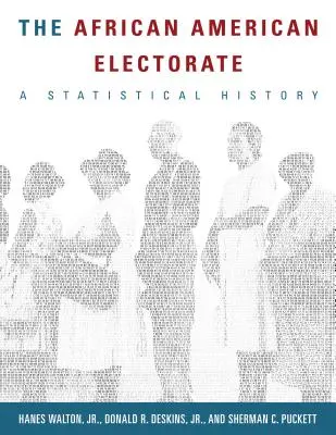 L'électorat afro-américain : Une histoire statistique - The African American Electorate: A Statistical History