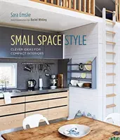 Small Space Style : Des idées astucieuses pour des intérieurs compacts - Small Space Style: Clever Ideas for Compact Interiors