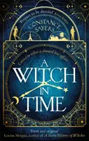 Witch in Time - un livre captivant, magique et difficile à lâcher - Witch in Time - absorbing, magical and hard to put down