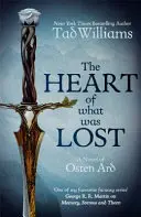 Le cœur de ce qui était perdu - Un roman d'Osten Ard - Heart of What Was Lost - A Novel of Osten Ard