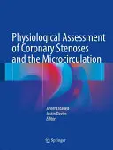 Évaluation physiologique des sténoses coronariennes et de la microcirculation - Physiological Assessment of Coronary Stenoses and the Microcirculation