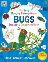 Livre d'autocollants et de coloriage Les insectes de la chenille très affamée - Very Hungry Caterpillar's Bugs Sticker and Colouring Book