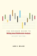 Le guide de Chicago pour écrire sur l'analyse multivariée - The Chicago Guide to Writing about Multivariate Analysis