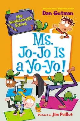 Mon école la plus bizarre #7 : Mme Jo-Jo est une Yo-Yo ! - My Weirder-Est School #7: Ms. Jo-Jo Is a Yo-Yo!