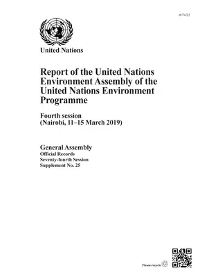 Rapport de l'Assemblée des Nations Unies pour l'environnement du Programme des Nations Unies pour l'environnement : Quatrième session - Report of the United Nations Environment Assembly of the United Nations Environment Programme: Fourth Session