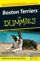 Les terriers de Boston pour les nuls - Boston Terriers For Dummies