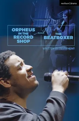 Orphée dans le magasin de disques et Le beatboxer - Orpheus in the Record Shop and The Beatboxer