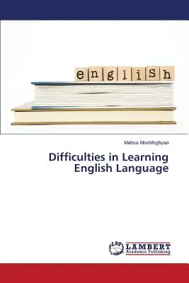 Difficultés d'apprentissage de la langue anglaise - Difficulties in Learning English Language