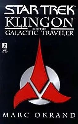 Le klingon pour le voyageur galactique - Klingon for the Galactic Traveler