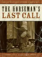 Le dernier appel d'un cavalier - Horseman's Last Call