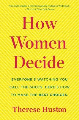 Comment les femmes décident - How Women Decide