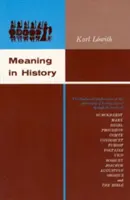 Le sens de l'histoire : Les implications théologiques de la philosophie de l'histoire - Meaning in History: The Theological Implications of the Philosophy of History