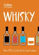 Whisky - Les whiskies de malt d'Écosse - Whisky - Malt Whiskies of Scotland