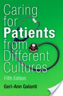 Soins aux patients de cultures différentes : Cinquième édition - Caring for Patients from Different Cultures: Fifth Edition