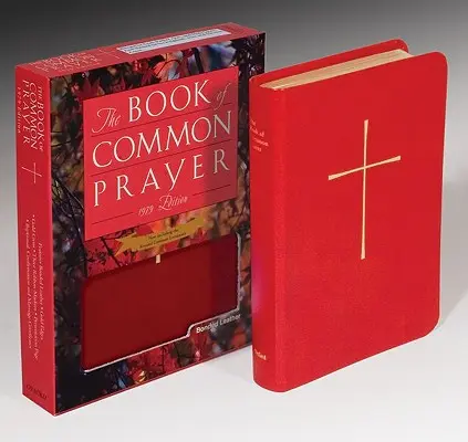 Le livre de la prière commune : Et l'administration des sacrements et autres rites et cérémonies de l'Église - The Book of Common Prayer: And Administration of the Sacraments and Other Rites and Ceremonies of the Church