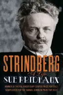 Strindberg : Une vie - Strindberg: A Life