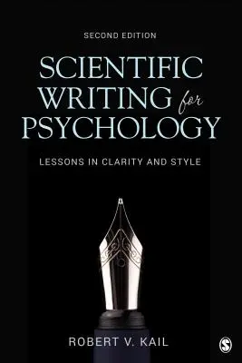 Rédaction scientifique pour la psychologie : Leçons de clarté et de style - Scientific Writing for Psychology: Lessons in Clarity and Style