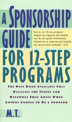 Guide de parrainage pour les programmes en 12 étapes - A Sponsorship Guide for 12-Step Programs