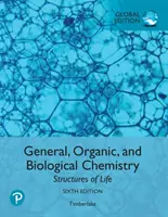 Chimie générale, organique et biologique : Structures de la vie, édition mondiale - General, Organic, and Biological Chemistry: Structures of Life, Global Edition