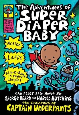 Les aventures de Super Diaper Baby : Un roman graphique (Super Diaper Baby #1) : Par le créateur de Captain Underpants - The Adventures of Super Diaper Baby: A Graphic Novel (Super Diaper Baby #1): From the Creator of Captain Underpants