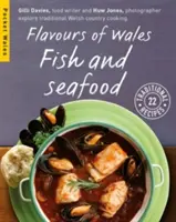 Saveurs du Pays de Galles - Poissons et fruits de mer - Flavours of Wales - Fish and Seafood