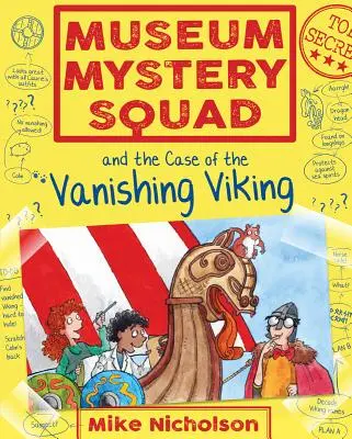 La brigade des mystères du musée et l'affaire du viking disparu - Museum Mystery Squad and the Case of the Vanishing Viking