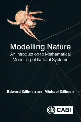 Modéliser la nature : Une introduction à la modélisation mathématique des systèmes naturels - Modelling Nature: An Introduction to Mathematical Modelling of Natural Systems