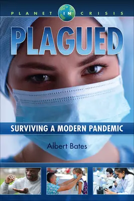 Plagued : Survivre à une pandémie moderne - Plagued: Surviving a Modern Pandemic