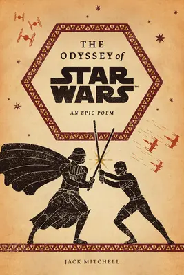 L'Odyssée de la Guerre des étoiles : un poème épique - The Odyssey of Star Wars: An Epic Poem