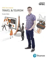 BTEC Tech Award in Travel and Tourism Livre de l'étudiant - BTEC Tech Award in Travel and Tourism Student Book