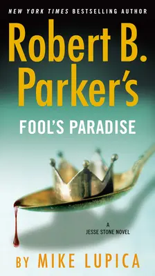 Le paradis des fous de Robert B. Parker - Robert B. Parker's Fool's Paradise