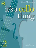 C'EST UN TRUC DE VIOLONCELLE LIVRE 2 - ITS A CELLO THING BOOK 2