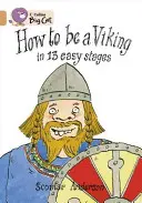 Comment devenir un Viking en 13 étapes faciles - How to Be a Viking in 13 Easy Stages