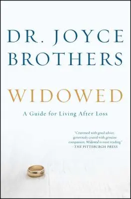 Widowed : Un guide pour vivre après la perte d'un être cher - Widowed: A Guide for Living After Loss