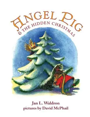 L'ange-cochon et le Noël caché - Angel Pig and the Hidden Christmas