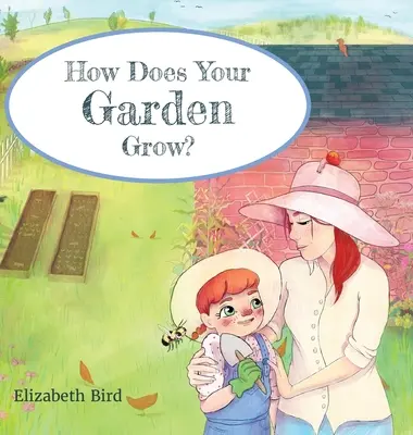 Comment pousse votre jardin&nbsp;? - How Does Your Garden Grow?